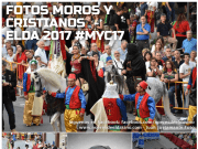 Fotos de Moros y Cristianos Elda 2017 #MYC17