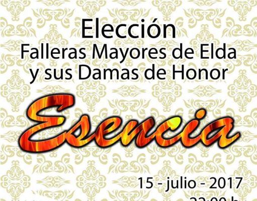 Elección Falleras Mayores de Elda y sus Damas de Honor – ESENCIA – 2107