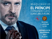 El príncipe de Maquiavelo. Este viernes 24-11-17 a las 21:30 en el teatro Castelar de Elda