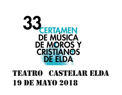 El Certamen de Música de Moros y Cristianos de Elda se celebrará el próximo 19 de mayo en el Teatro Castelar