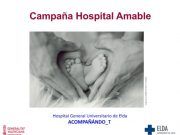 NUEVA CAMPAÑA ‘ACOMPAÑANDO_T’ de la Comisión de Humanización del Departamento de Salud de Elda NUEVA CAMPAÑA ‘ACOMPAÑANDO_T’