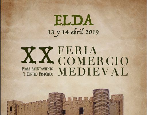El Mercado Medieval regresa a Elda los días 13 y 14 de abril Feria Comercio Medieval Elda 2019