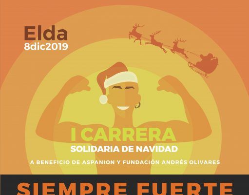 I CARRERA DE NAVIDAD SOLIDARIA EN ELDA “Siempre Fuerte-Papá Noel” Carrera Solidaria de Papa Noel Elda