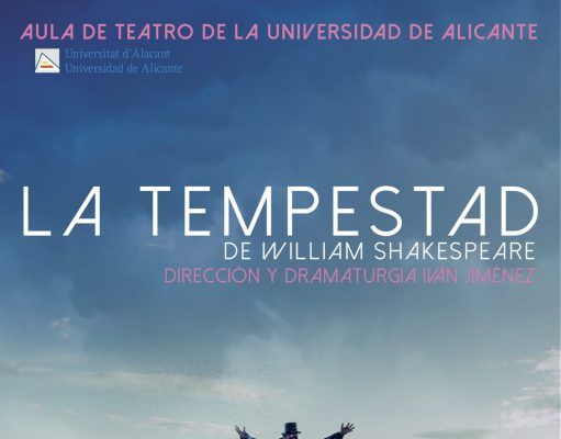 La Tempestad, de Shakespeare, el nuevo montaje del Aula de Teatro de la UA, 26 de febrero 21.00 h. Teatro Castelar Elda. Entrada libre, hasta completar el aforo. La Tempestad, de Shakespeare, el nuevo montaje del Aula de Teatro de la UA