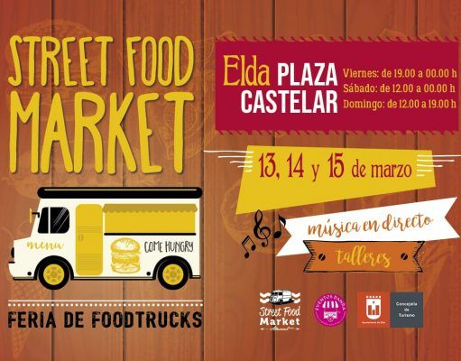 Del 13 al 15 de marzo, el Street Food Market visitará Elda, con decenas de Food Trucks y conciertos en directo Street Food Market Elda 2020