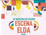 XV edición de la Muestra ‘Escena Elda’, el Teatro Castelar vuelve a levantar el telón partir del próximo sábado XV edición de la Muestra ‘Escena Elda’