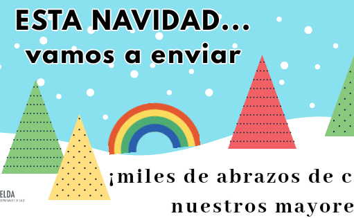Campaña ‘Esta Navidad, vamos a enviar miles de abrazos de colores a nuestros mayores’ Campaña ‘Esta Navidad, vamos a enviar miles de abrazos de colores a nuestros mayores’
