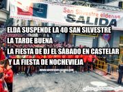 ELDA SUSPENDE LA 40 SAN SILVESTRE, LA TARDE BUENA, LA FIESTA DE DJ EL SÁBADO EN CASTELAR Y LA FIESTA DE NOCHEVIEJA Suspensión de eventos navideños en Elda - 2021