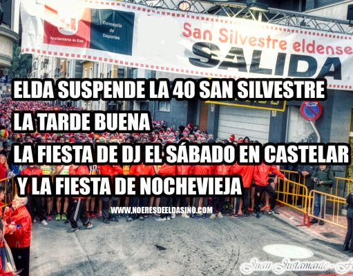 ELDA SUSPENDE LA 40 SAN SILVESTRE, LA TARDE BUENA, LA FIESTA DE DJ EL SÁBADO EN CASTELAR Y LA FIESTA DE NOCHEVIEJA Suspensión de eventos navideños en Elda - 2021