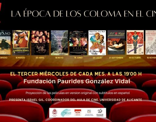 Ciclo de películas ambientadas en la época de la Familia Coloma ofrecidas por La Fundación Paurides y la Sede Universitaria de Elda