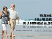 Abierto el periodo para solicitar las plazas en las vacaciones sociales para personas mayores de la Comunidad Valenciana VACACIONES SOCIALES PARA PERSONAS MAYORES DE LA COMUNIDAD VALENCIANA 2022