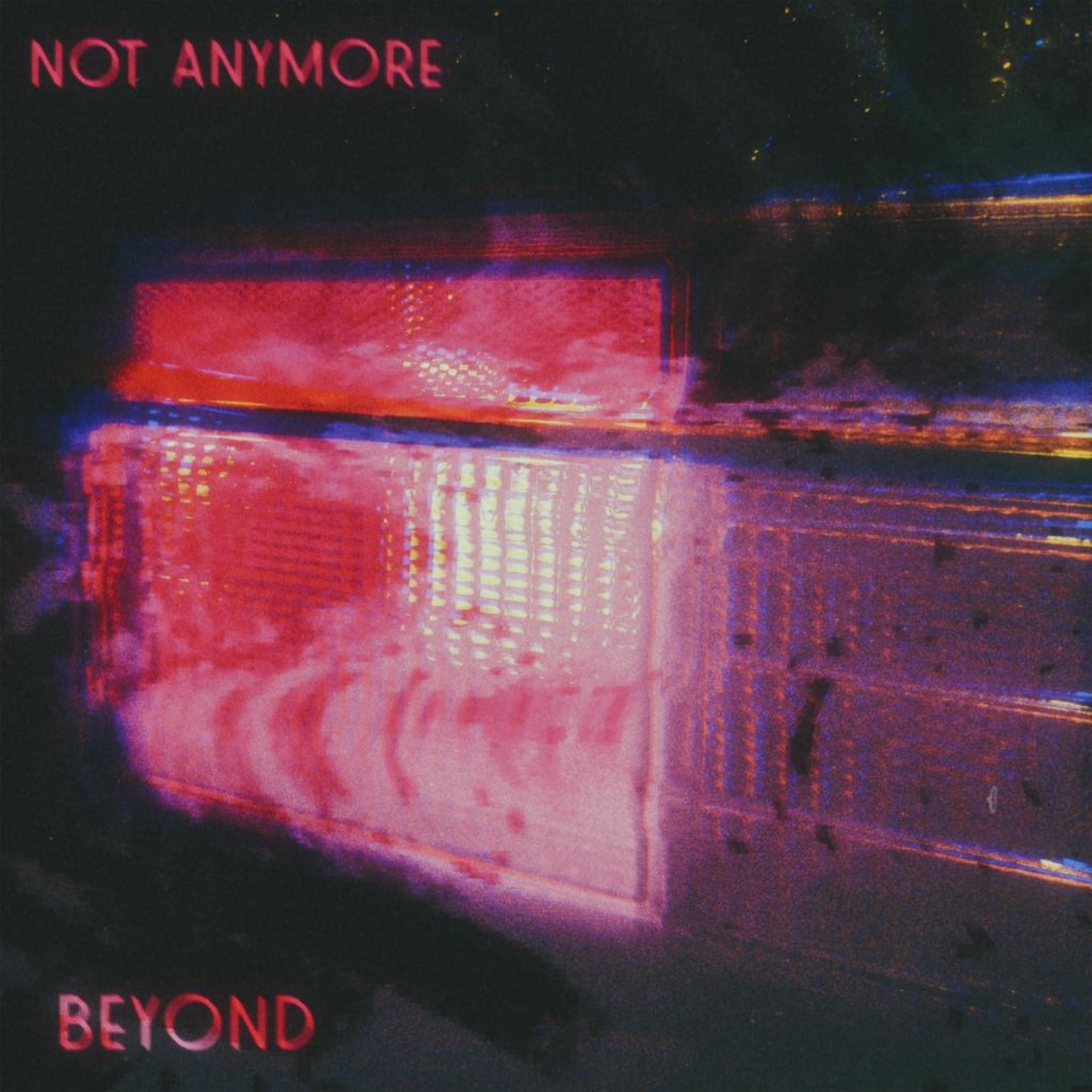 Beyond - Not Anymore