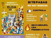 El Ayuntamiento de Elda pone en marcha una campaña para prevenir las agresiones machistas y los abusos sexuales durante los Moros y Cristianos Campaña anti-violencia, alcohol y drogas en Fiestas