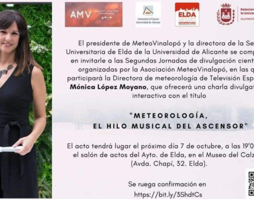 Elda acoge la segunda edición de las Jornadas de Divulgación Científica organizadas por la Asociación MeteoVinalopó La meteoróloga de TVE y divulgadora científica, Mónica López Moyano