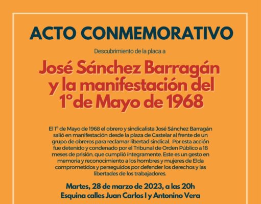 Elda rendirá homenaje a partir de mañana a José Sánchez Barragán y al resto de obreros que fueron represaliados por participar en la manifestación del Primero de Mayo de 1968