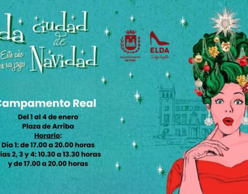 Del 1 al 4 de enero la Plaza de Arriba acogerá el Campamento Real en el que se alojarán los Reyes Magos tras su llegada a Elda desde Bolón Campamento Real Elda 2023