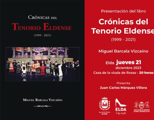 Miguel Barcala recopila en un libro las crónicas sobre el Tenorio Eldense desde 1999 a 2021 Libro Crónicas del Tenorio Eldense