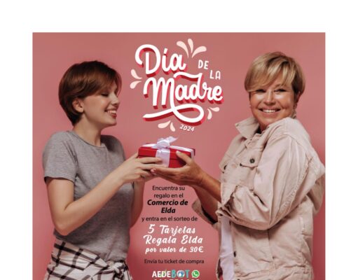 Los comercios de Elda ponen en marcha una campaña promocional para incentivar las compras con motivo del Día de la Madre Día de la Madre Elda 2024