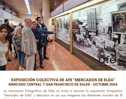 Una exposición con más de un centenar de fotografías antiguas y recientes recorre la historia del Mercado Central de Elda con motivo de la celebración de su 40 aniversario EXPOSICIÓN COLECTIVA DE AFE "MERCADOS DE ELDA"